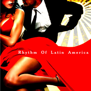 Rhythm Of Latin America