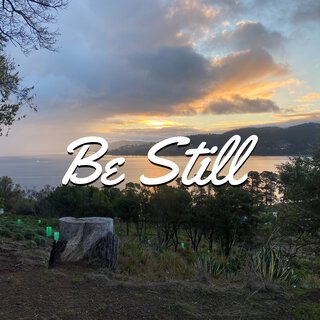 Be Still