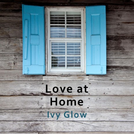 Love at Home | Boomplay Music