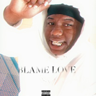 Blame Love