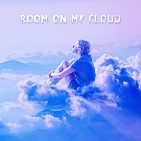 Room on My Cloud