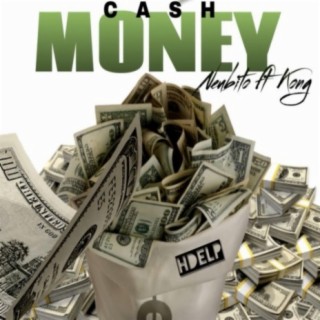 Cash Money (feat. Kong)