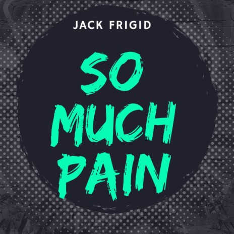 So Much Pain | Boomplay Music