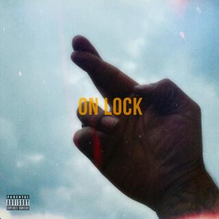 ON LOCK lyrics | Boomplay Music