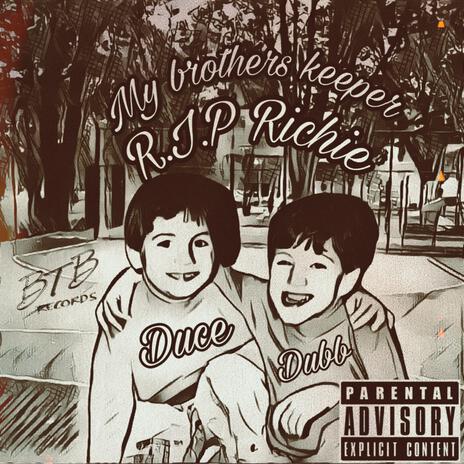 My Brothers Keeper (R.I.P Richie) | Boomplay Music