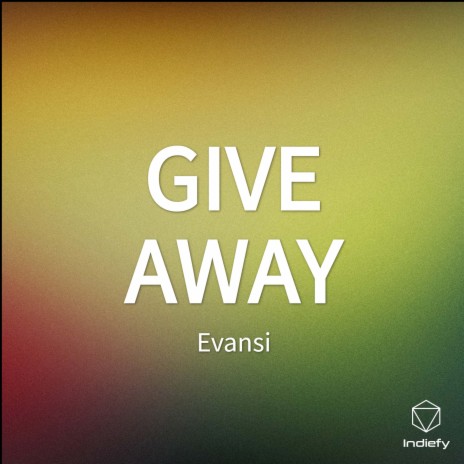 GIVE AWAY | Boomplay Music