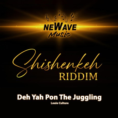 Deh Yah Pon The Juggling ft. Louie Culture | Boomplay Music