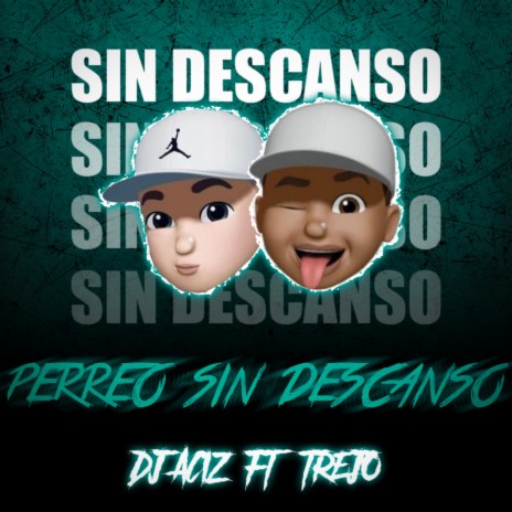 Perreo Sin Descanso (Remix) ft. TREJO | Boomplay Music