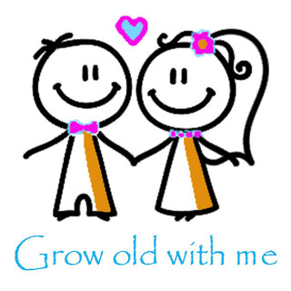 Grow old with me