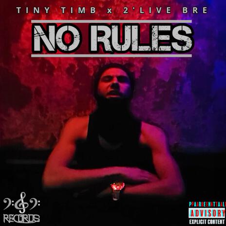 No Rules ft. 2'Live Bre