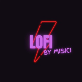 Lofi by Misici