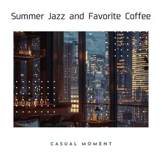 Summer Jazz and Favorite Coffee