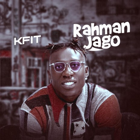 Rahman Jago | Boomplay Music