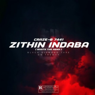 ZITHIN INDABA (Unmastered Version)