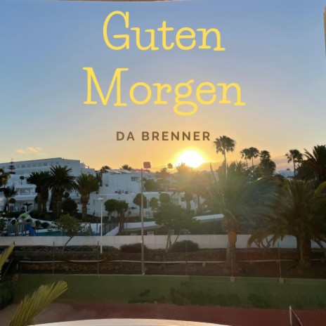 Guten Morgen | Boomplay Music