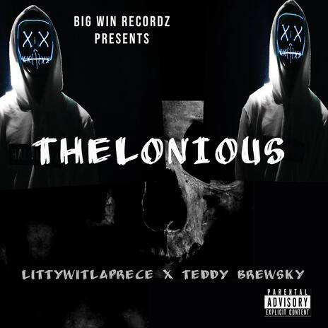 Thelonius Flow ft. Teddy Brewsky