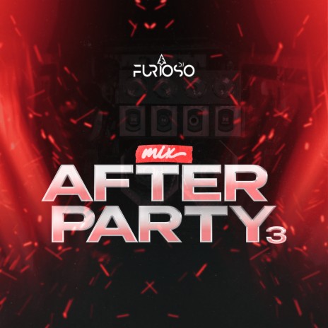 Mix After Party 3 | Boomplay Music