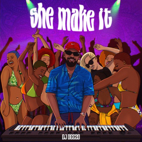 She Make It | Boomplay Music