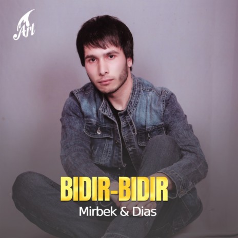 Bidir Bidir ft. Mirbek | Boomplay Music