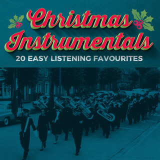 Christmas Instrumentals 20 Easy Listening Favourites