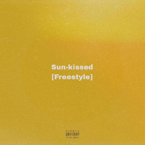 Sun-kissed (Freestyle) | Boomplay Music