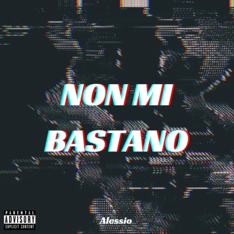 NON MI BASTANO | Boomplay Music