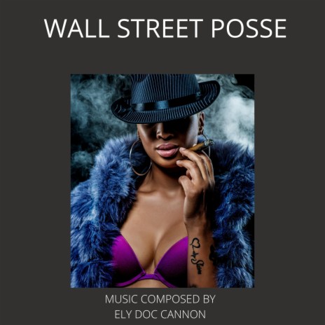 WALL STREET POSSE | Boomplay Music