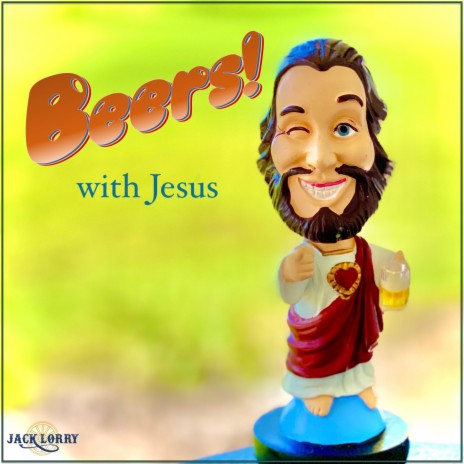 Beers With Jesus