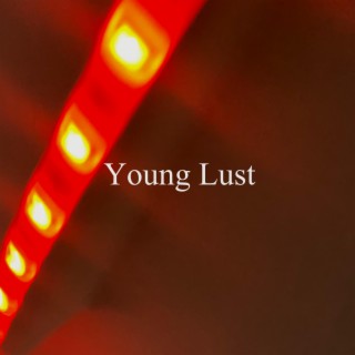 Young Lust