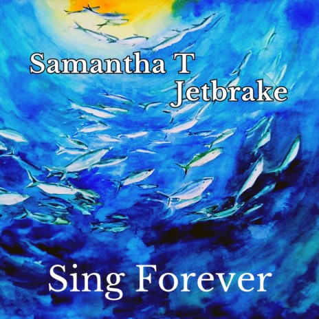 Sing Forever ft. Jetbrake | Boomplay Music