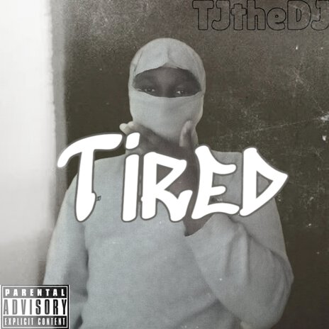 Tired | Boomplay Music