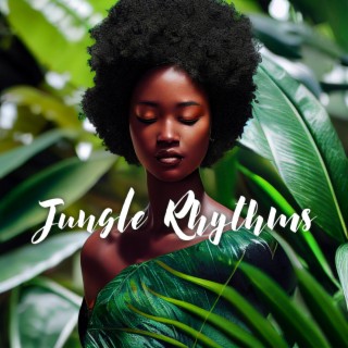 Jungle Rhythms – Afro Fusion And Traditional Music (Kalimba, Bongos, Shekere)