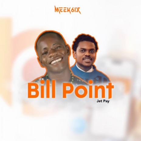 Bill Point ft. Jet Pay | Boomplay Music