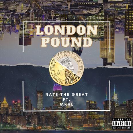 London Pound ft. MKHL