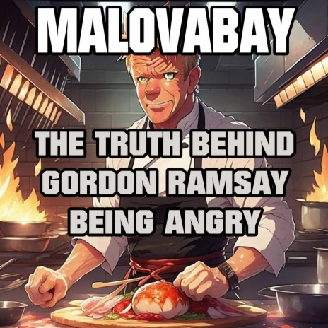 THE TRUTH BEHIND GORDON RAMSAY BEING ANGRY | Boomplay Music