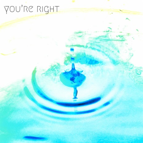 You're right | Boomplay Music