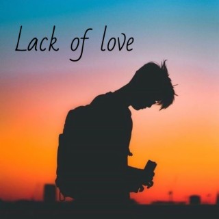 Lack Of Love