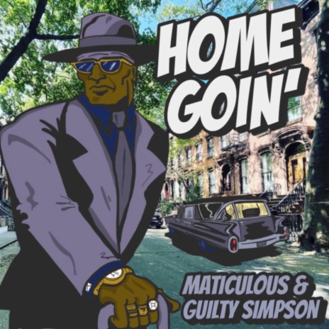 Home Goin' ft. Guilty Simpson | Boomplay Music