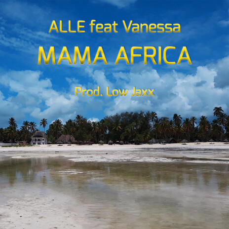 Mama Africa ft. Vanessa | Boomplay Music