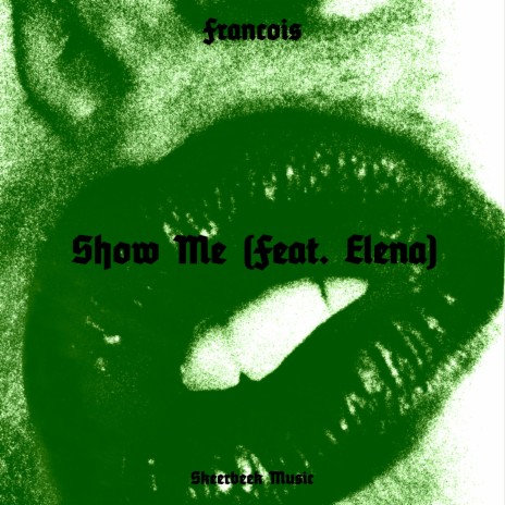 show me (feat. Elena)