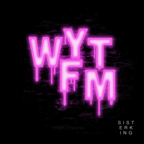 Wytfm | Boomplay Music