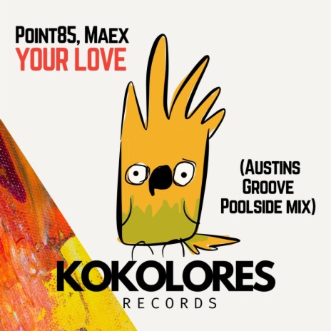 Your Love (Austins Groove Poolside Short Mix) ft. Maex