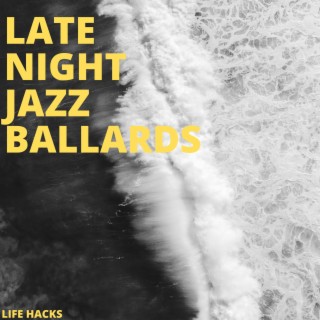 Late Night Jazz Ballads