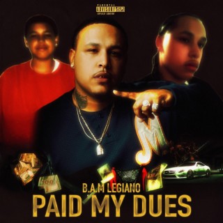 Paid My Dues