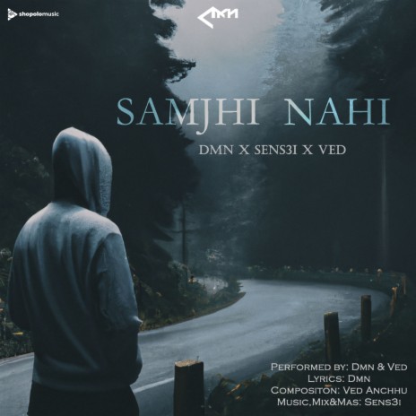 SAMJHI NAHI | Boomplay Music