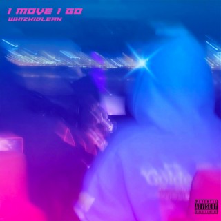 i Move i Go lyrics | Boomplay Music