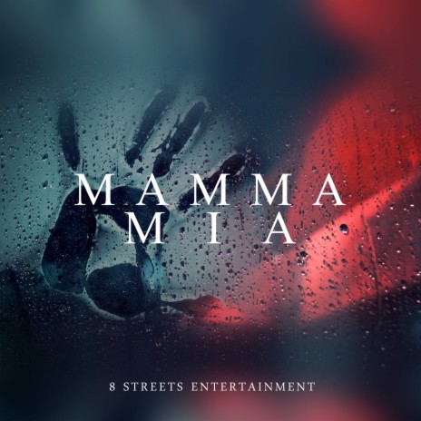 Mamma Mia | Boomplay Music