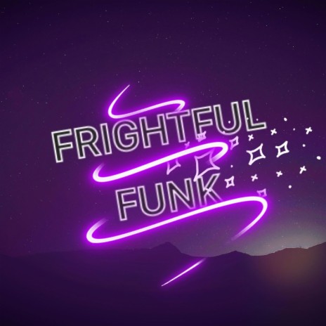 Frightful Funk | Boomplay Music