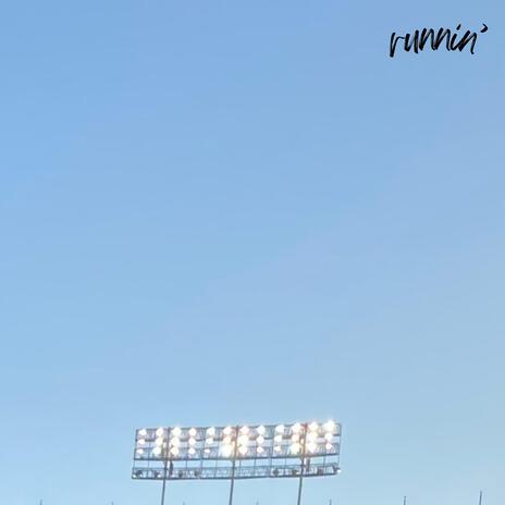 Runnin' | Boomplay Music