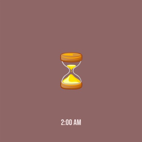 2:00 AM | Boomplay Music